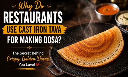 Why Do Restaurants Use Seasoned Iron Tavas for Making Dosas